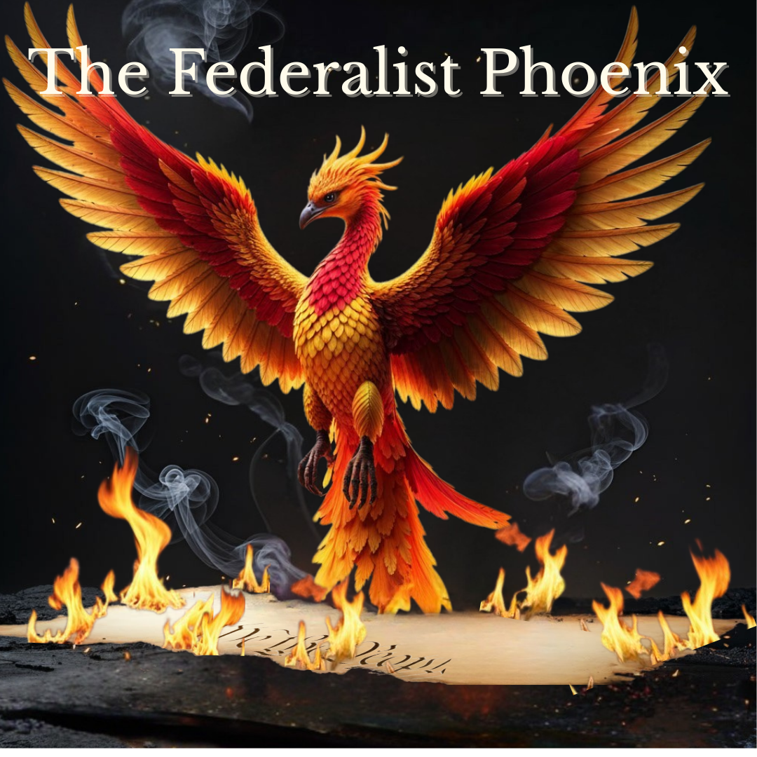 The Federalist Phoenix No. 5